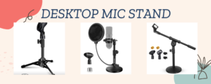 Desktop Mic Stand