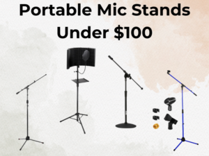 Portable mic stands under $100