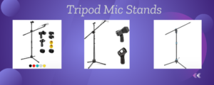 Tripod Mic Stands