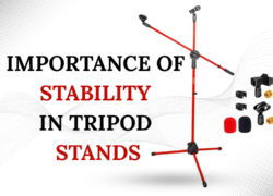 IMPORTANCE OF STABILITY IN TRIPOD STANDS