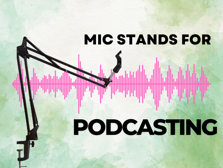 Mic Stands for Podcasting