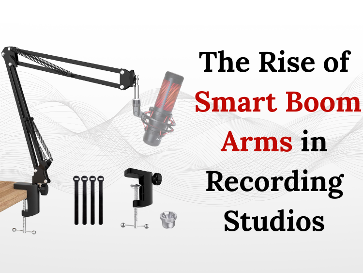 The Rise of Smart Boom Arms in Recording Studios